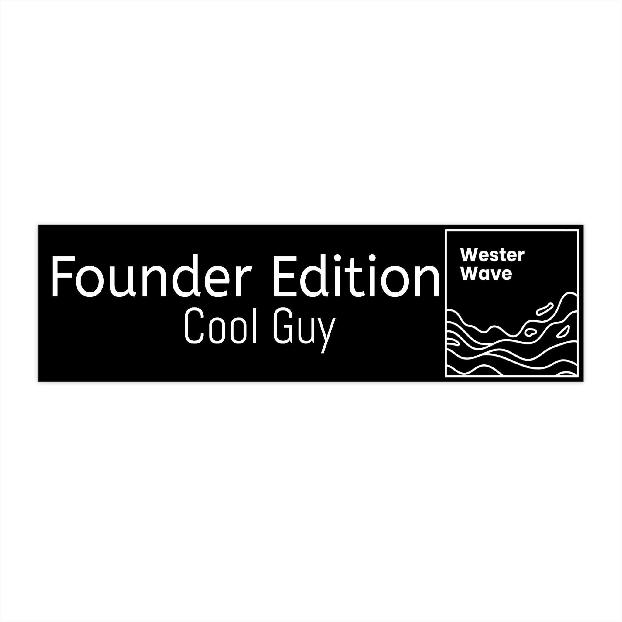 Founder Edition Bumper Sticker — "Cool Guy" Wester Wave Logo